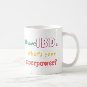 De Café Eu tenho IBD. Que é sua superpotência? caneca pa