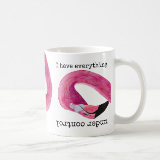 De Café Eu tenho tudo sob controle Caneca Flamingo