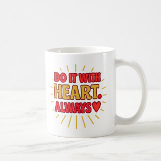 De Café Faça com Coração. Sempre - Caneca