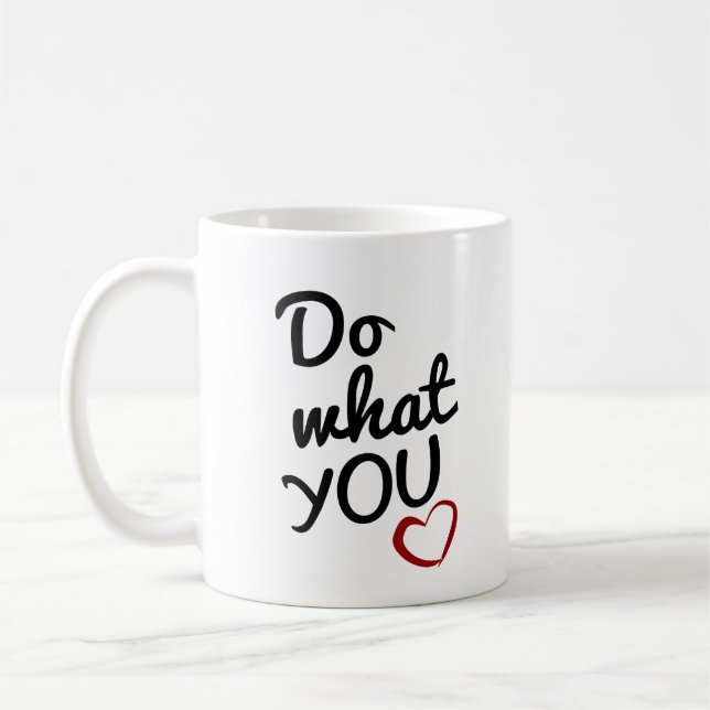 De Café Faça o que você ama a caneca das citações (Esquerda)