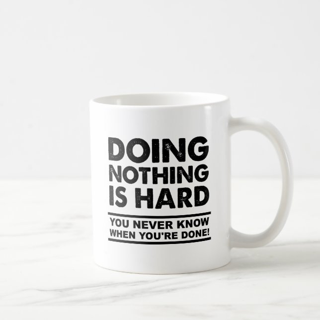 De Café Fazer Nada é Difícil Caneca Divertida (Direita)