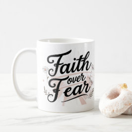 De Café Fé Acima do Medo | Caneca Motivacional Floral