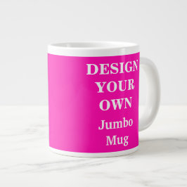 De Café Grande Design Sua Própria Caneca Jumbo - Rosa Brilhante