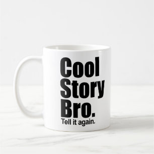 De Café História legal Bro. Diga-o outra vez. Caneca