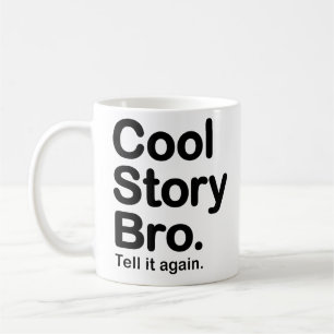 De Café História legal Bro. Diga-o outra vez. Caneca