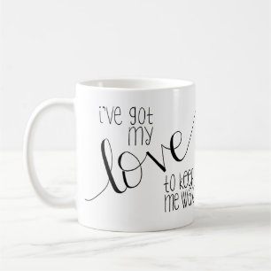 De Café I've conseguiu meu amor manter-me caneca morna