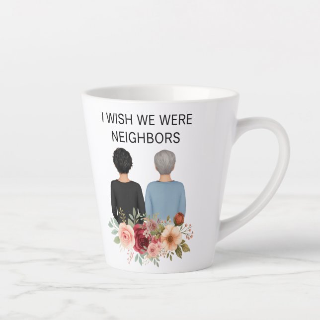 De Café Latte Caneca Eu Desejo Que Fôssemos Vizinhos Melhores Am (Direita)