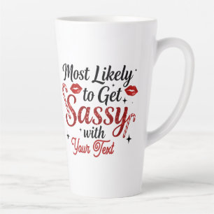 De Café Latte Caneca Personalizada Mais Propensa a Ficar Atrevid