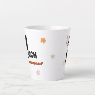 De Café Latte Eu Ensino Qual é o Seu Superpoder Caneca – Present