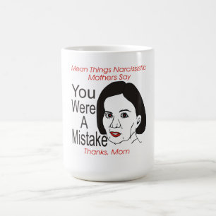 De Café Mãe narcisística você era uma caneca do erro