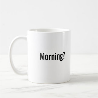 De Café "Manhã? " Caneca aceitada desafio