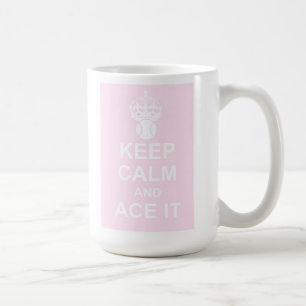 De Café Mantenha a calma e Ace a caneca no rosa
