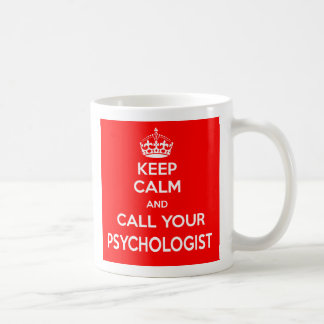 De Café Mantenha a calma e chame sua caneca do psicólogo
