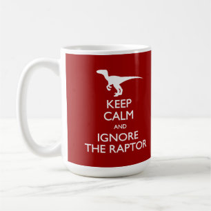 De Café Mantenha a calma para ignorar a caneca do raptor