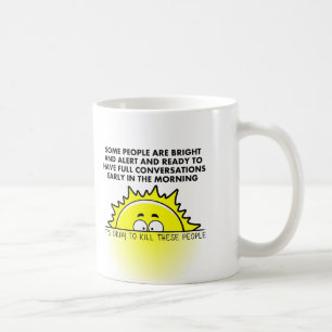 De Café Matar as Pessoas Matutinas Caneca Divertida