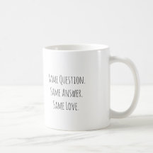 Mesma Pergunta Mesma Resposta Mesmo Amor Caneca pa