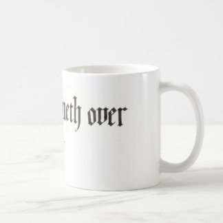 De Café "Meu runneth do copo sobre" a caneca (11 e 15