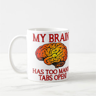De Café Minha mente tem muitas abas abertas Caneca engraça