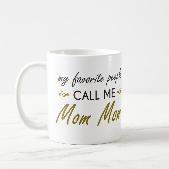 De Café Minhas pessoas favoritas chamam-me CANECA da mamã (Esquerda)