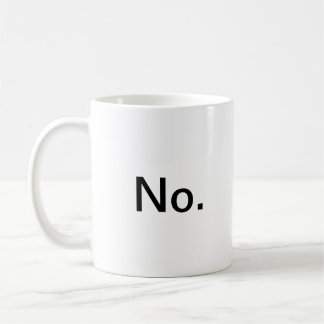 De Café Não, Ainda Sem Caneca