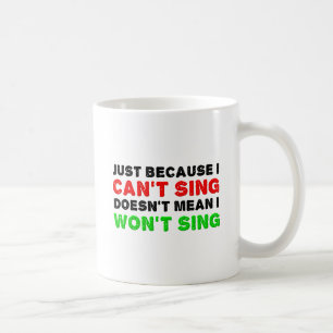 De Café Não Cante Não Canta Uma Caneca Engraçada