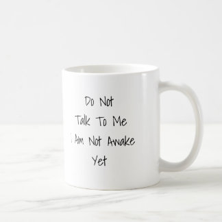 De Café Não me fale que eu não sou acordado contudo caneca