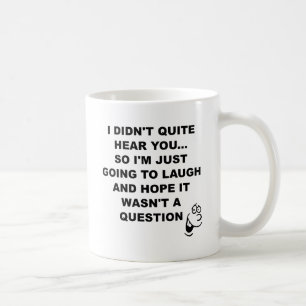 De Café Não Ouviu Rir Caneca Divertida