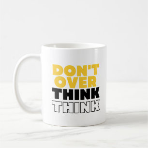 De Café Não pense em pensar na caneca vintage