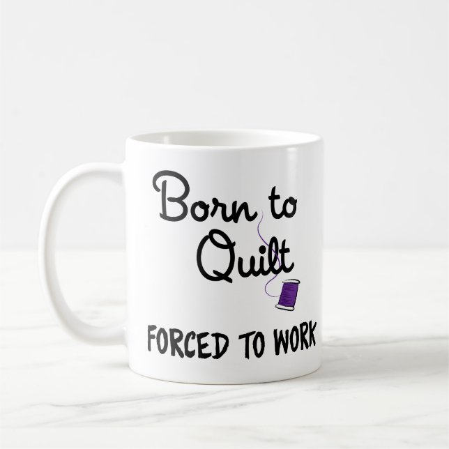 De Café Nascida para Colchar, Forçada a Trabalhar Caneca (Esquerda)
