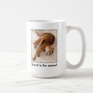 De Café O Decaf é para a caneca do gatinho das mariquinha