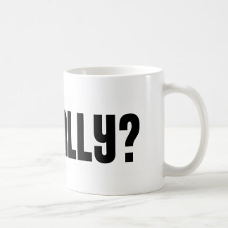 De Café Oh realmente? Caneca