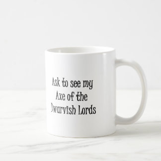 De Café Peça para ver meu machado da caneca dos senhores