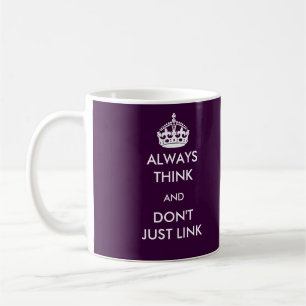De Café Pense sempre e apenas não ligue a caneca