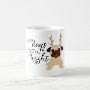 De Café Podem seus dias ser caneca alegre & brilhante do