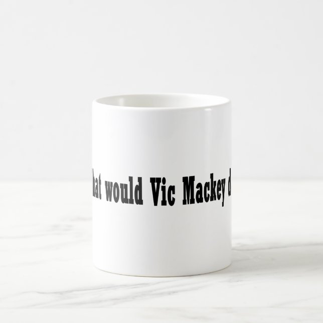 De Café Que Vic Mackey faria? Caneca (Centro)