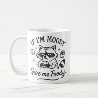 De Café Se Estou Mal-Humorada Me Dê Comida Caneca Engraçad