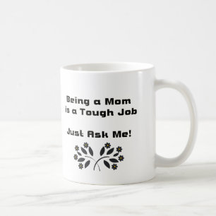 De Café Ser Mãe, Trabalho Difícil Caneca