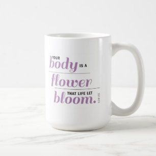 De Café Seu corpo é uma caneca da flor