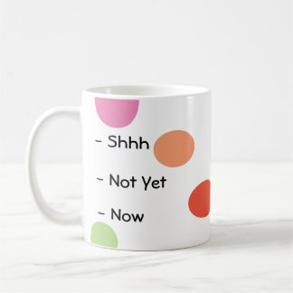 De Café Shhh, não ainda, agora caneca bonito