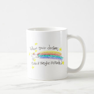 De Café Siga seus sonhos! Caneca