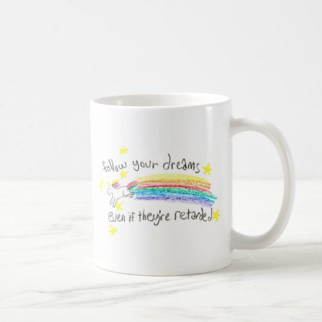 De Café Siga seus sonhos! Caneca (Direita)