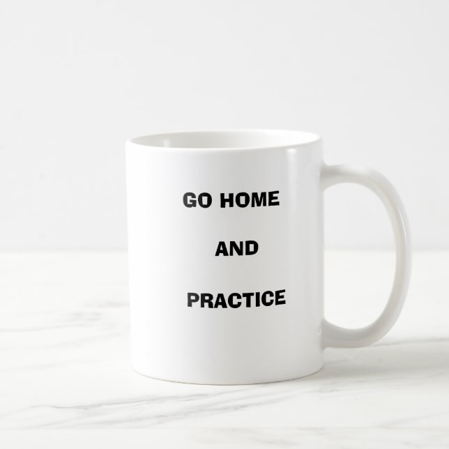 De Café Sua vingança "vai em casa e pratica" a caneca (Direita)