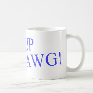 De Café Sup Dawg! Caneca