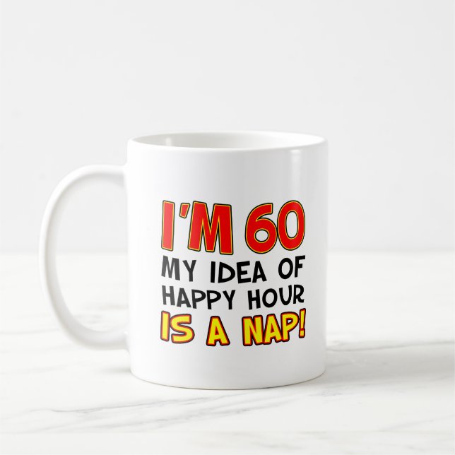 De Café Tenho 60 horas felizes é uma caneca engraçada (Esquerda)