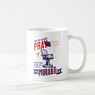 De Café Toda vez que você não rezar caneca Patriótica Engr