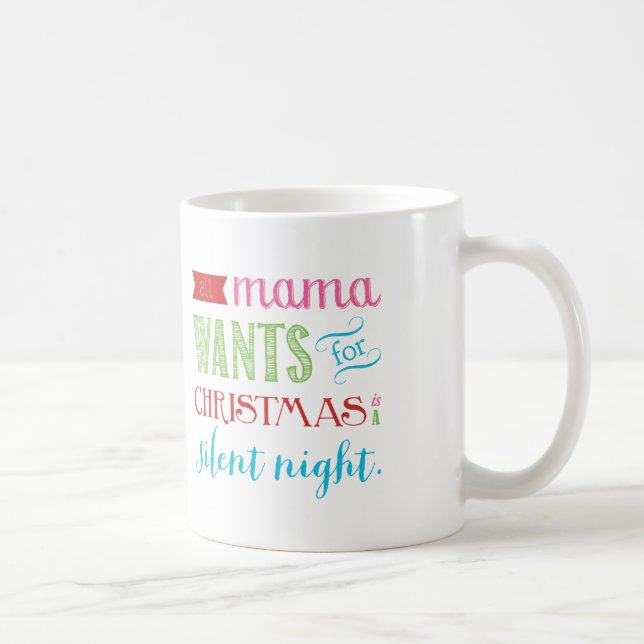De Café Todo o Mama Querer Para Natal Caneca (Direita)