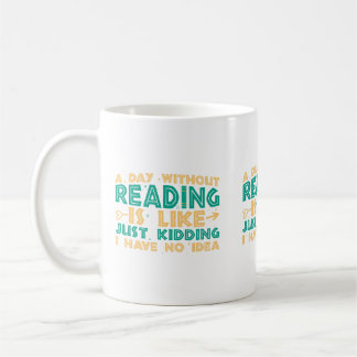 De Café Um Dia Sem Ler é Como... caneca