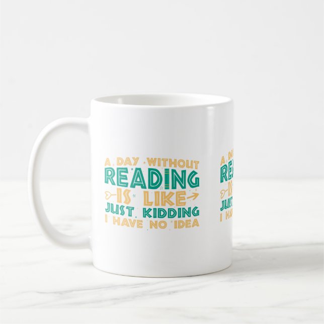 De Café Um Dia Sem Ler é Como... caneca (Esquerda)