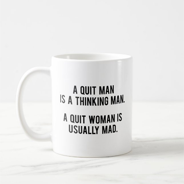 De Café Uma Mulher que Desistiu Geralmente é Louca Caneca  (Esquerda)