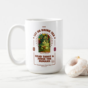 De Café Vamos Beber Chá, Ler Tarot e Julgar Humanos Caneca